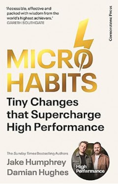 Micro-Habits: Tiny Changes That Supercharge High Performance 